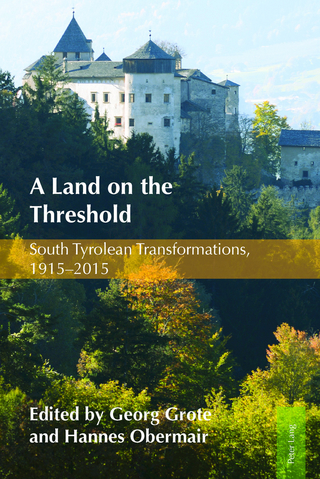 A Land on the Threshold - Georg Grote; Hannes Obermair
