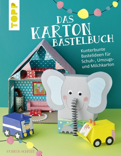 Das Karton-Bastelbuch - Gudrun Schmitt