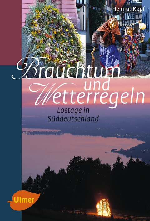 Brauchtum und Wetterregeln - Helmut Kopf