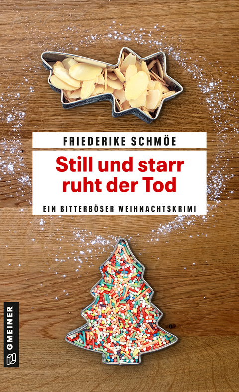 Still und starr ruht der Tod - Friederike Schmöe