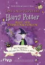 Das inoffizielle Harry-Potter-Buch der Verwünschungen - Birdy Jones, Laura J. Moss