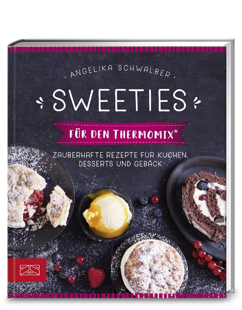 Sweeties für den Thermomix® - Angelika Schwalber