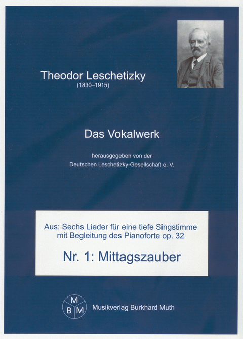 Das Vokalwerk / Mittagszauber op. 32 Nr. 1 - Theodor Leschetizky, Emanuel Geibel