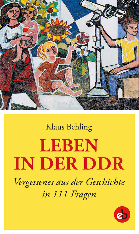 Leben in der DDR - Klaus Behling