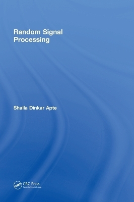 Random Signal Processing - Shaila Dinkar Apte