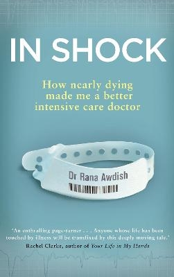 In Shock - Dr Rana Awdish