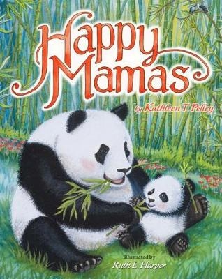 Happy Mamas - Kathleen T. Pelley