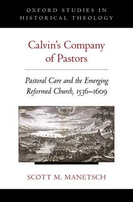 Calvin's Company of Pastors - Scott M. Manetsch