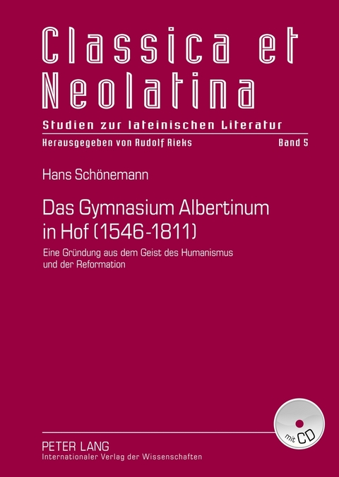 Das Gymnasium Albertinum in Hof (1546-1811) - Hans Schönemann