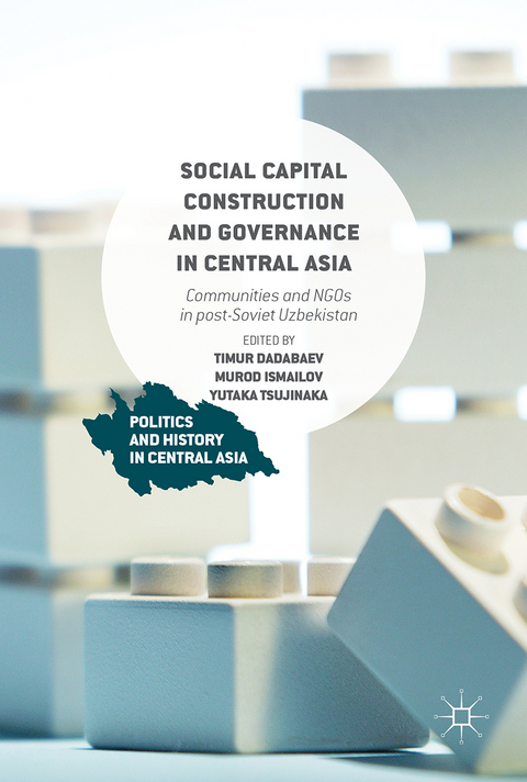 Social Capital Construction and Governance in Central Asia - 