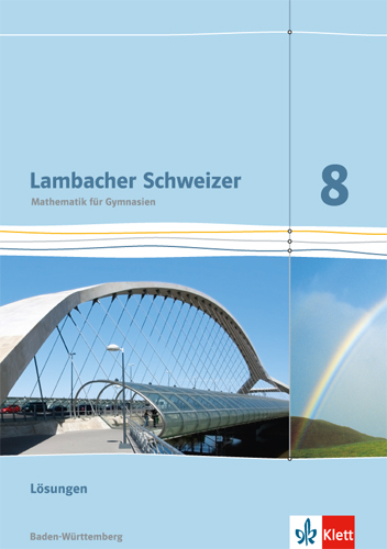 Lambacher Schweizer Mathematik 8. Ausgabe Baden-Württemberg