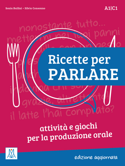 Ricette per parlare – edizione aggiornata - Silvia Consonno, Sonia Bailini