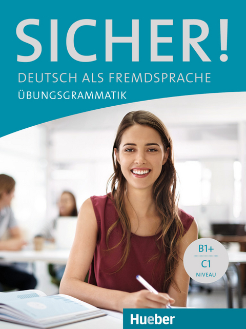 Sicher! Übungsgrammatik - Axel Hering, Magdalena Matussek, Michaela Perlmann-Balme