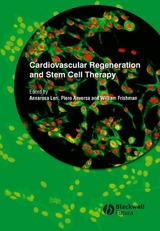 Cardiovascular Regeneration and Stem Cell Therapy -  Piero Anversa,  William H. Frishman,  Annarosa Leri