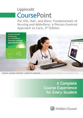 CP VST for CoursePoint for Hill, Hall & Paul: Fundamentals of   Nursing and Midwifery -  Hill