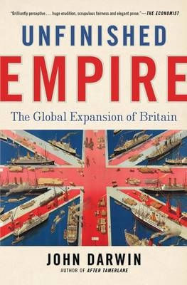 Unfinished Empire - John Darwin