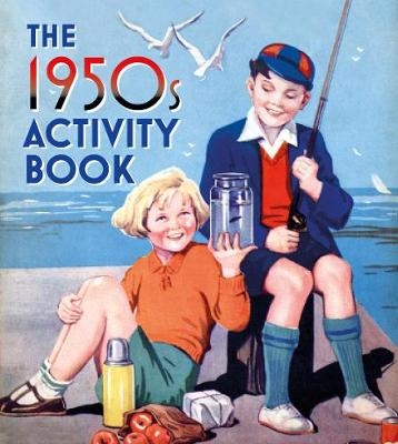 The 1950s Activity Book -  The History Press