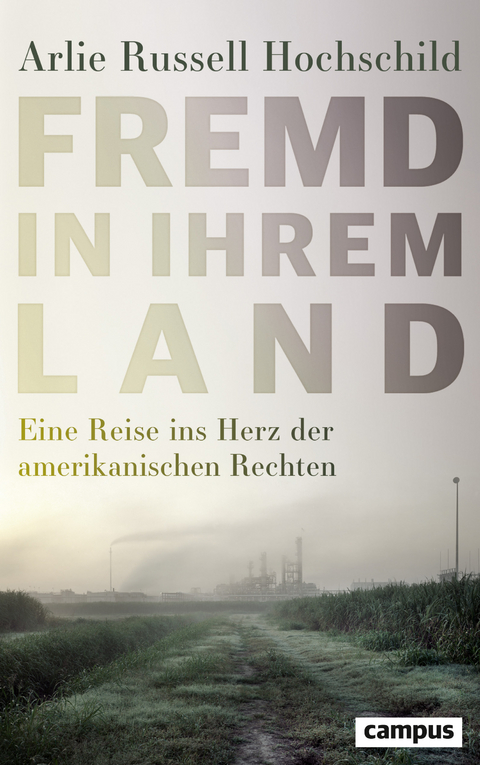 Fremd in ihrem Land - Arlie Russell Hochschild