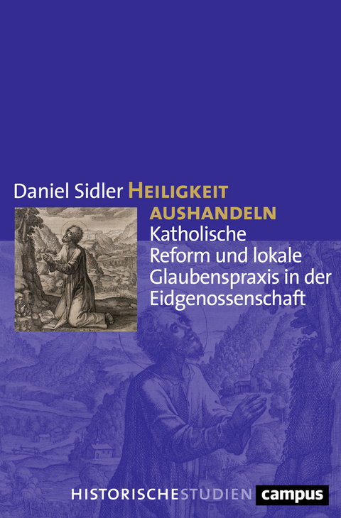 Heiligkeit aushandeln - Daniel Sidler