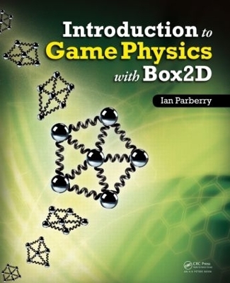 Introduction to Game Physics with Box2D - Ian Parberry