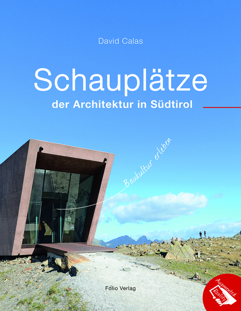 Schauplätze der Architektur in Südtirol - David Calas