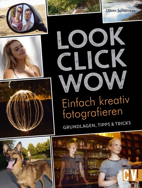 LOOK, CLICK, WOW - Oliver Schümers