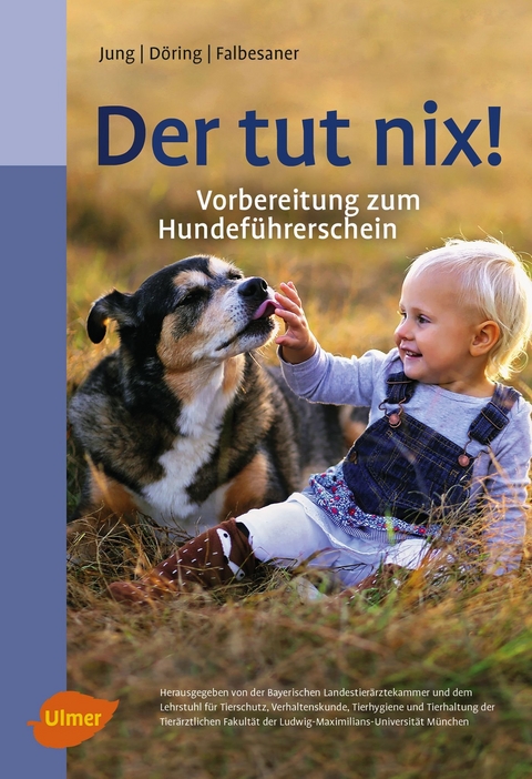 Der tut nix! - Hildegard Jung, Dorothea Döring, Ulrike Falbesaner