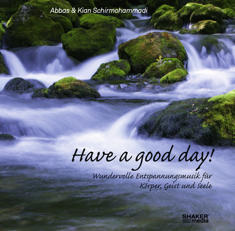 Have a good day! - Abbas Schirmohammadi, Kian Schirmohammadi