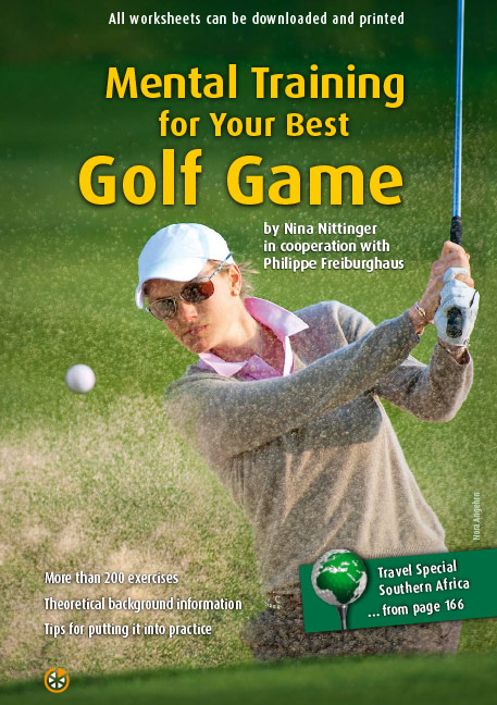 Mental Training for Your Best Golf Game - Nina Nittinger, Philippe Freiburghaus