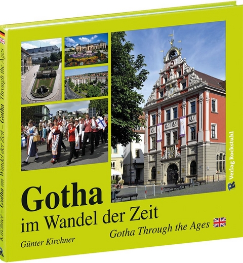 BILDBAND - Gotha im Wandel der Zeit - Günter Kirchner