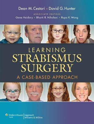 Learning Strabismus Surgery - Dean M. Cestari, David G. Hunter