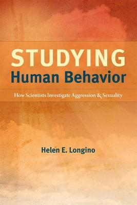 Studying Human Behavior - Helen E. Longino