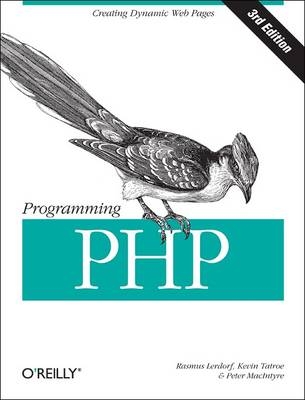 Programming PHP - Rasmus Lerdorf, Kevin Tatroe, Peter MacIntyre