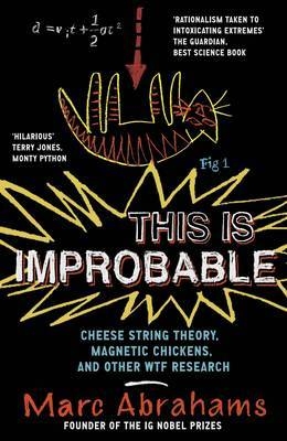This is Improbable - Marc Abrahams