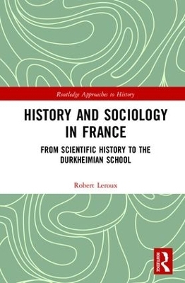 History and Sociology in France - Robert Leroux