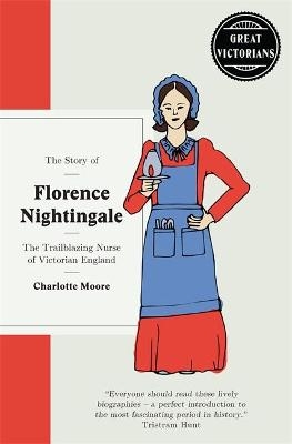 Florence Nightingale - Charlotte Moore