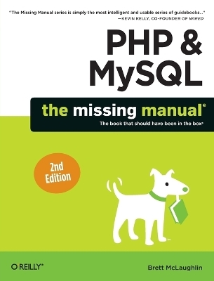 PHP & MySQL: The Missing Manual - Brett McLaughlin