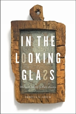 In the Looking Glass - Rebecca K. Shrum