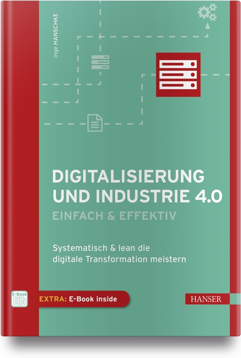 Digitalisierung und Industrie 4.0 - einfach & effektiv - Inge Hanschke