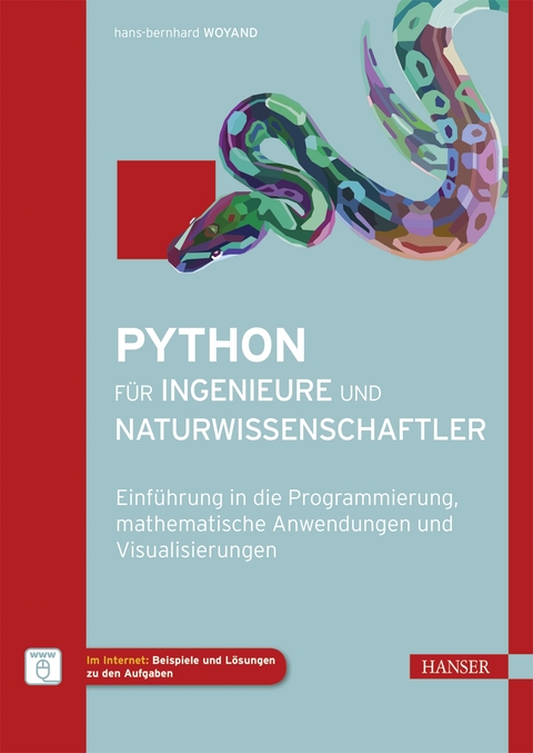 Python für Ingenieure und Naturwissenschaftler - Hans-Bernhard Woyand