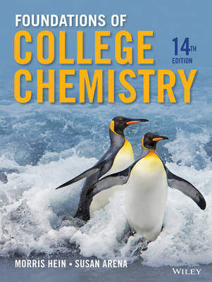 Foundations of College Chemistry - Morris Hein, Susan Arena