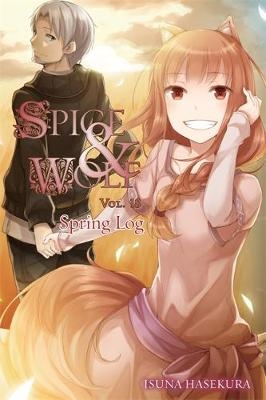 Spice and Wolf, Vol. 18 (light novel) - Isuna Hasekura
