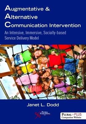 Augmentative and Alternative Communication Intervention - Janet L. Dodd