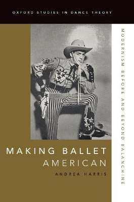 Making Ballet American - Andrea Harris
