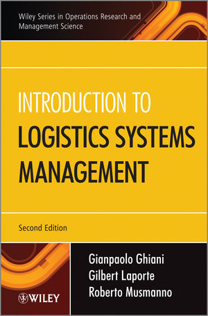 Introduction to Logistics Systems Management 2e - G Ghiani