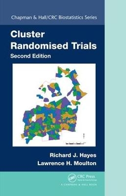 Cluster Randomised Trials - Richard J. Hayes, Lawrence H. Moulton