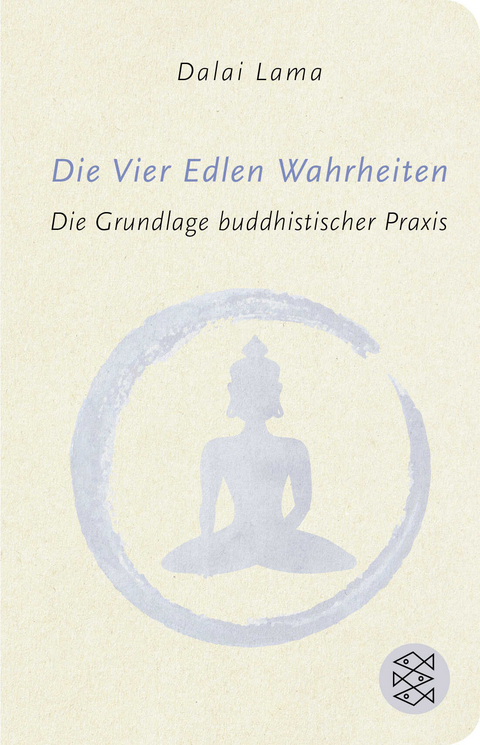 Die Vier Edlen Wahrheiten - Dalai Lama