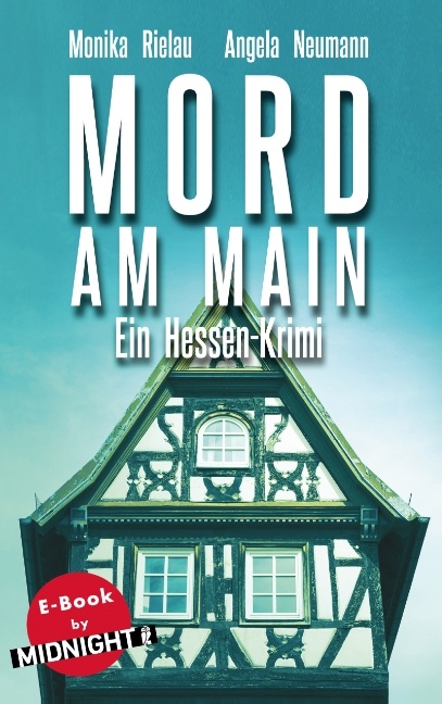 Mord am Main - Monika Rielau, Angela Neumann