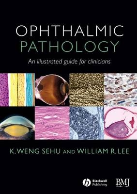 Ophthalmic Pathology - K. Weng Sehu, William R. Lee