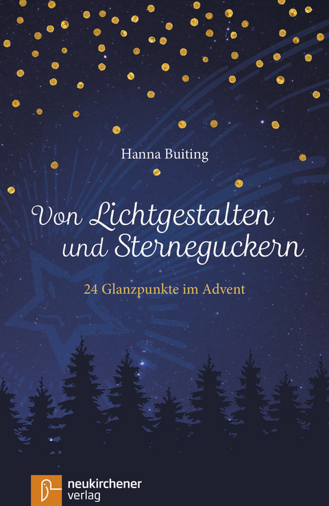 Von Lichtgestalten und Sterneguckern - Hanna Buiting